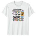 Dont Forget To Hydrate And T-Shirt Sarcastic Humour Wellness Birthday Gift