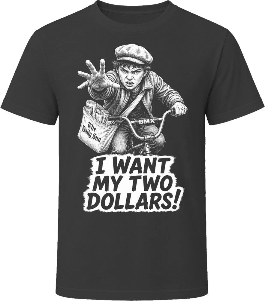 The Paperboy I Want My Two Dollars Better Off Dead Funny 80s Comedy T Shirt