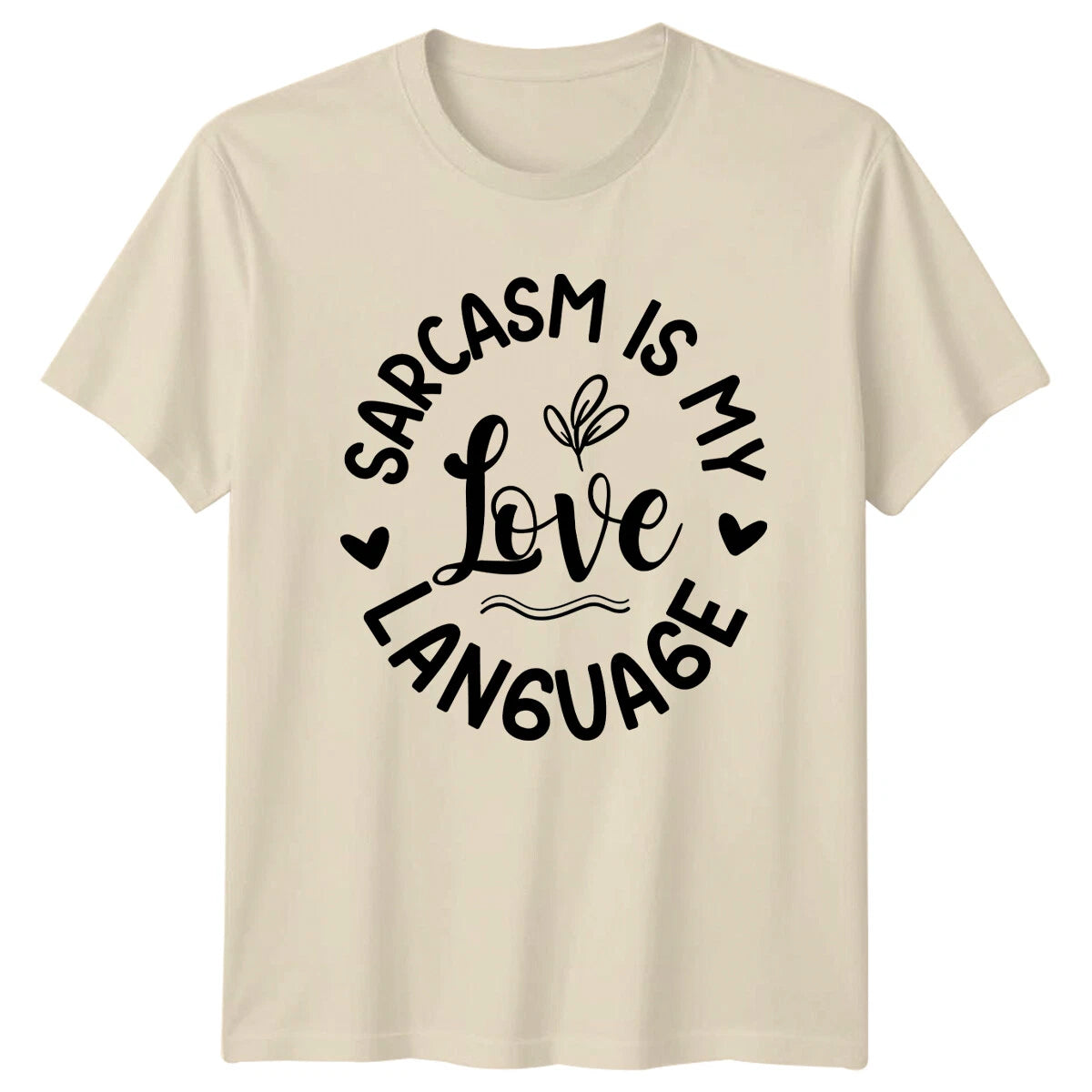 Sarcasm Is My Love Language Funny Quote Graphic T-Shirt