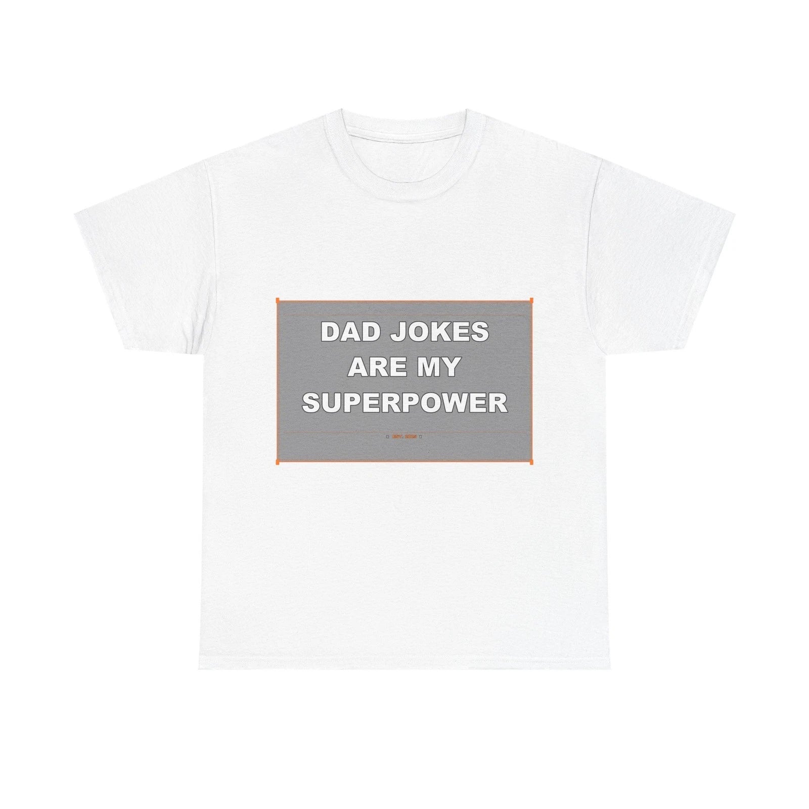 Dad Jokes Are My Superpower - Funny T-Shirt Gift