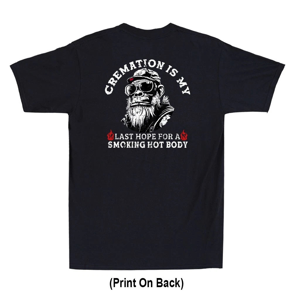 Cremation Is My Last Hope For A Smoking Hot Body (On Back) Vintage Men's T-Shirt