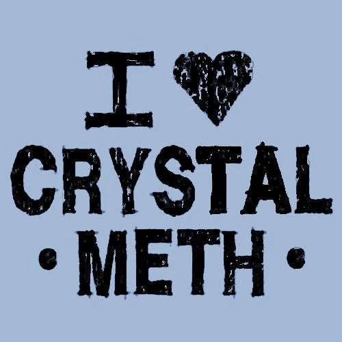 I Love Crystal Meth T-shirt Step Brothers Movie 5 Colors S-3XL