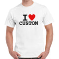 I Love Custom T-Shirt I Heart custom XS-XXL Adults and Kids Gift for Him, Her