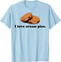 I Love Cream Pies Funny T-Shirt 3