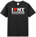I Love My Daughter Yes She Bought Me This Shirt Funny Dad Jokes Men's T-Shirt