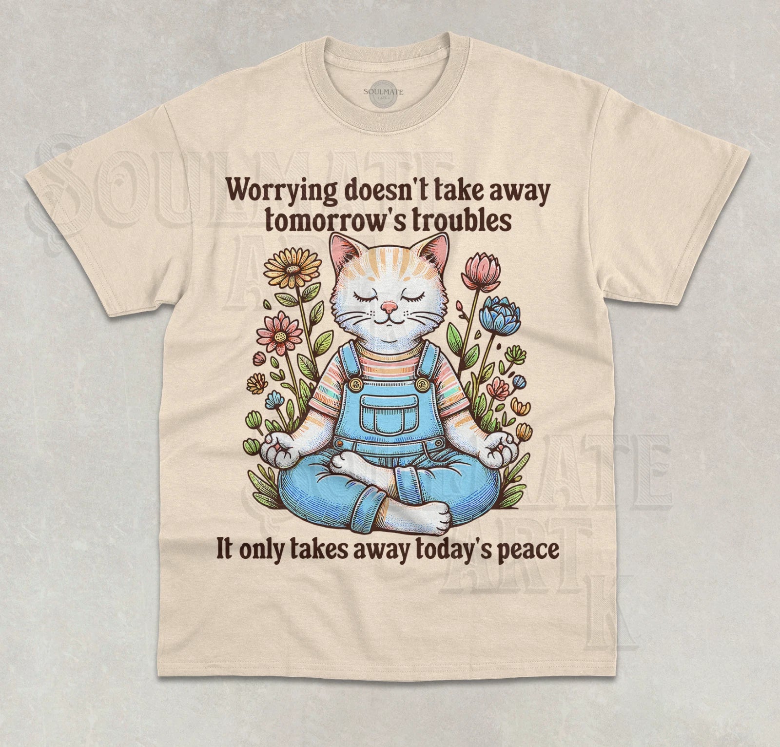 Worrying Doesn't Take Away Tomorrow's Troubles T-Shirt Funny Cute Graphic Shirt