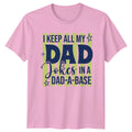 I Keep All My Dad Mens T-Shirt Dad Jokes Pun Fatherhood Fathers Day Gift For Him