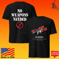 Sammy’s Intelligent Gangster This Is A Weapon Of War No Weapons Needed T-shirt