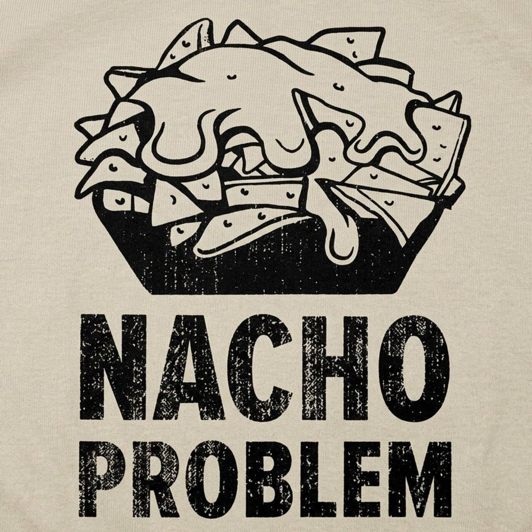 Nacho Problem Cheesy Nachos Pun