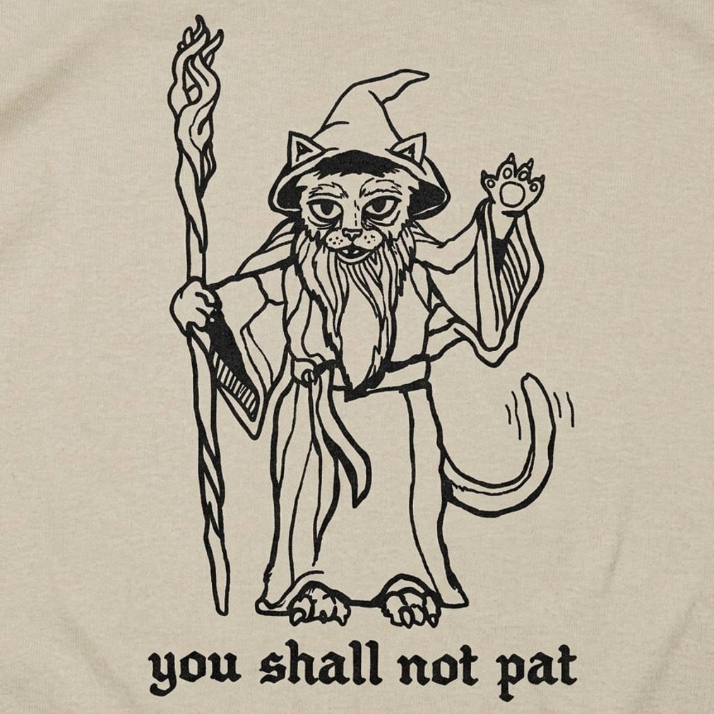 You Shall Not Pat Wizard Cat with Staff