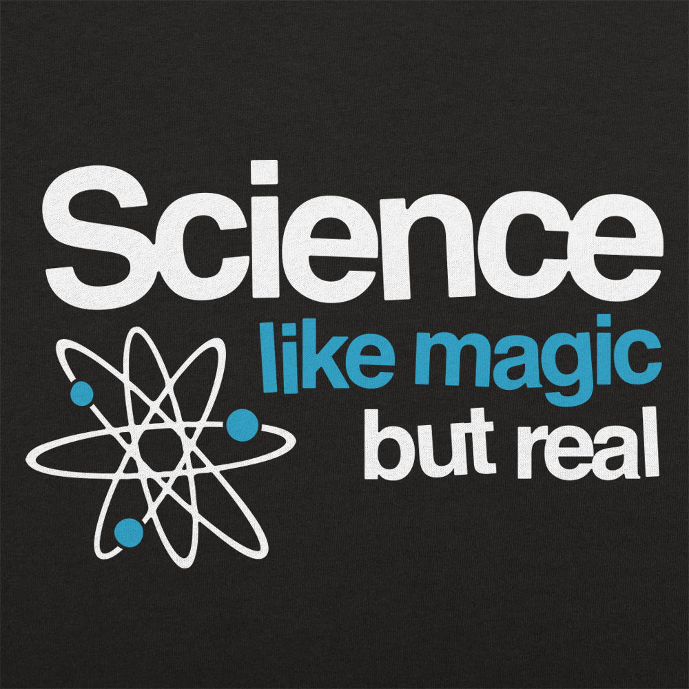 Science Like Magic But Real