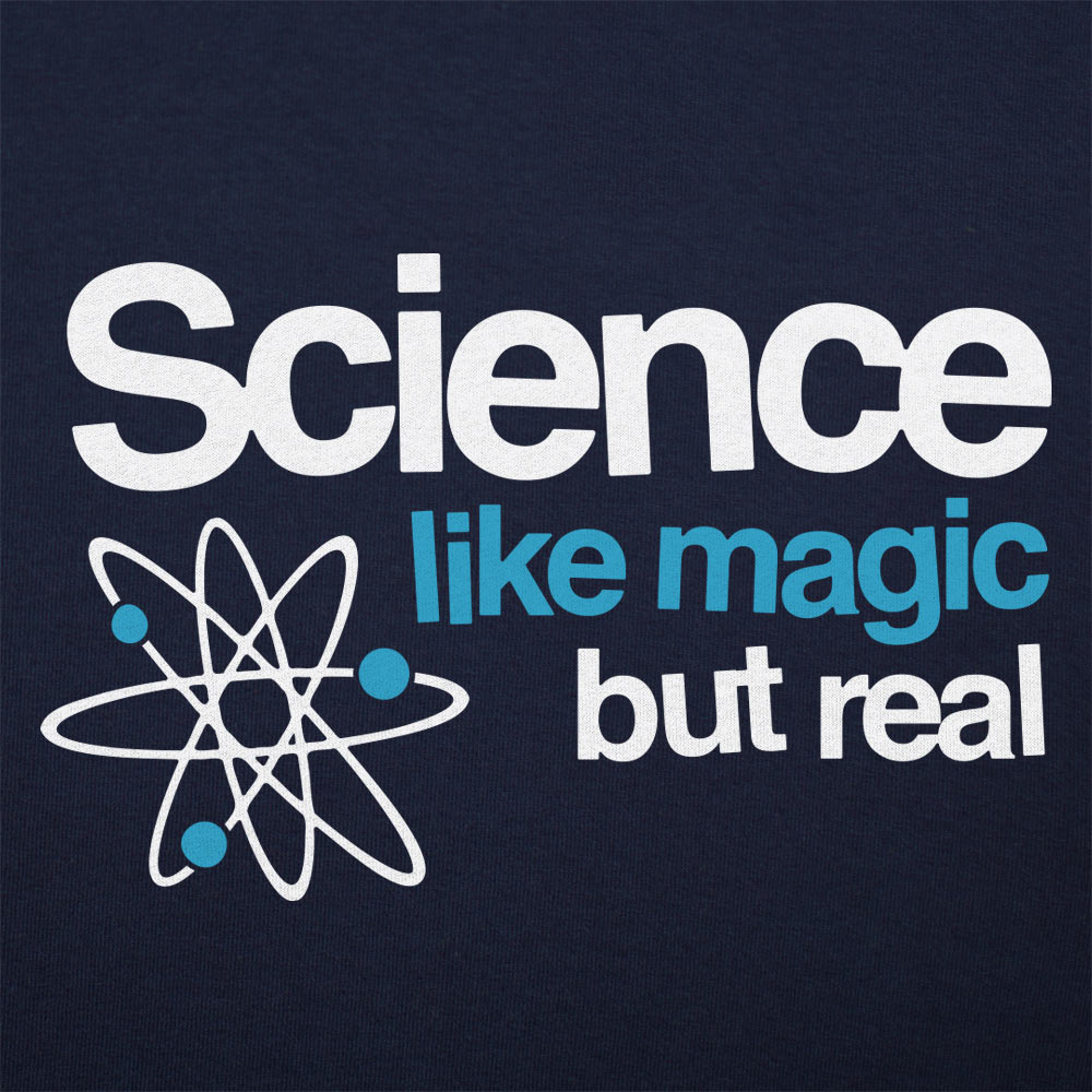 Science Like Magic But Real