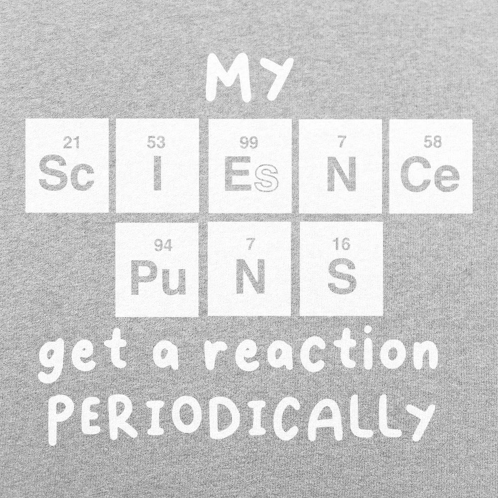 My Science Puns Get a Reaction Periodically