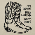 Scootin' Boots, Get Down, Turn Around, Go To Town