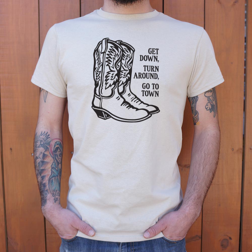 Scootin' Boots, Get Down, Turn Around, Go To Town