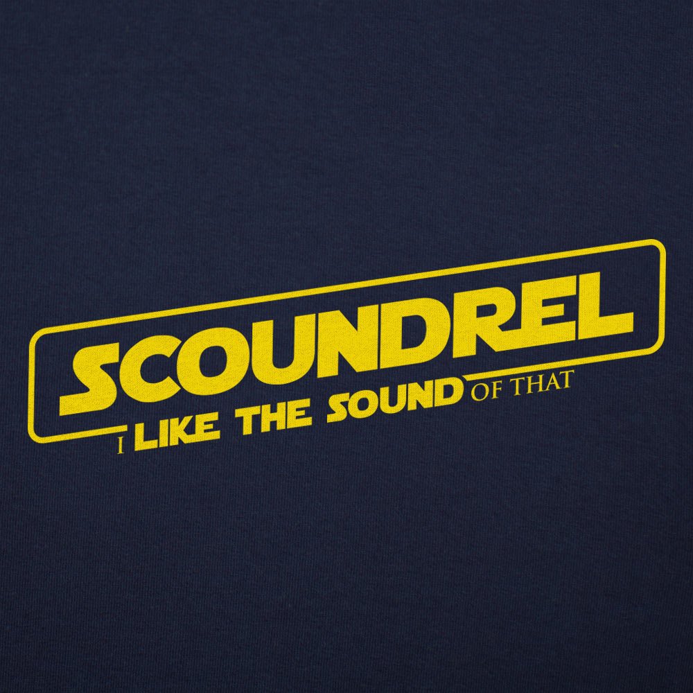 Scoundrel I Like the Sound of That