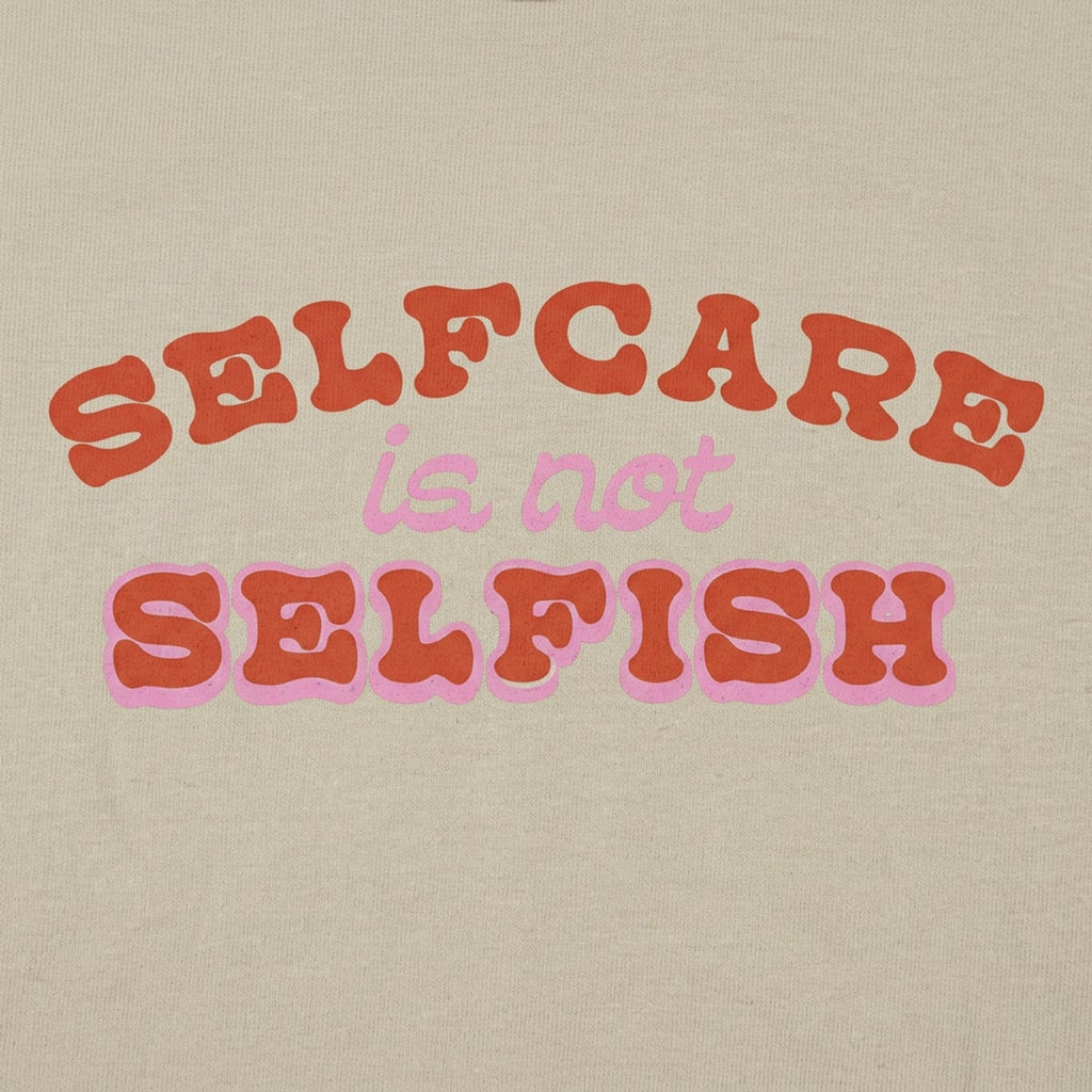 Self Care Is Not Selfish