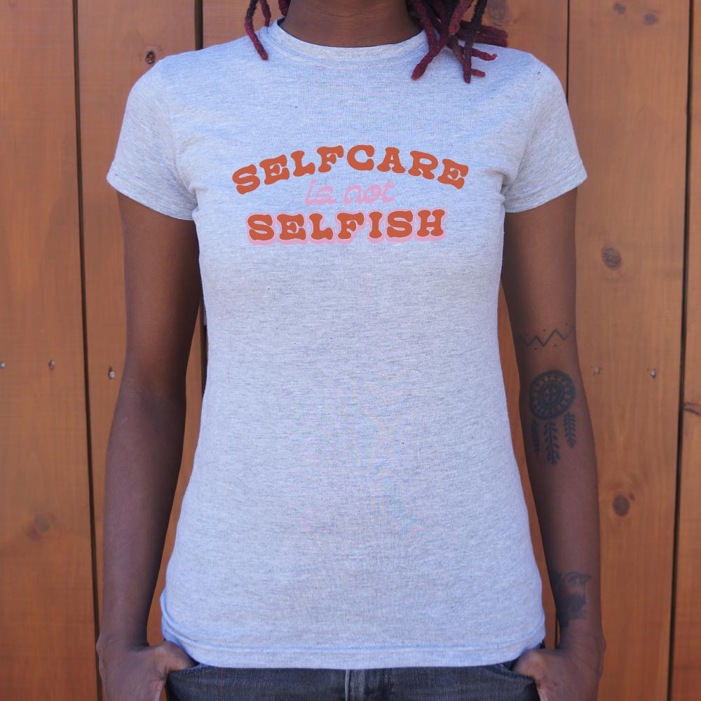 Self Care Is Not Selfish