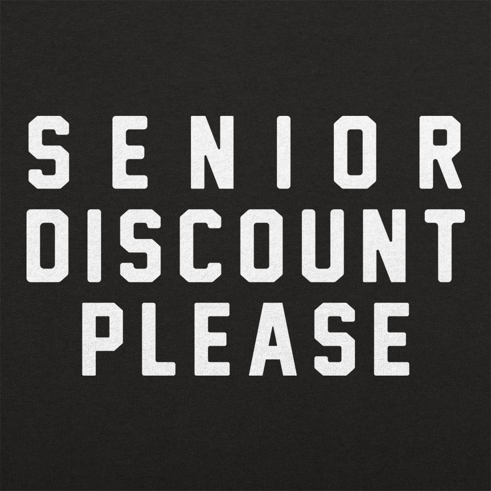 Senior Discount Please Funny Old Age Quote