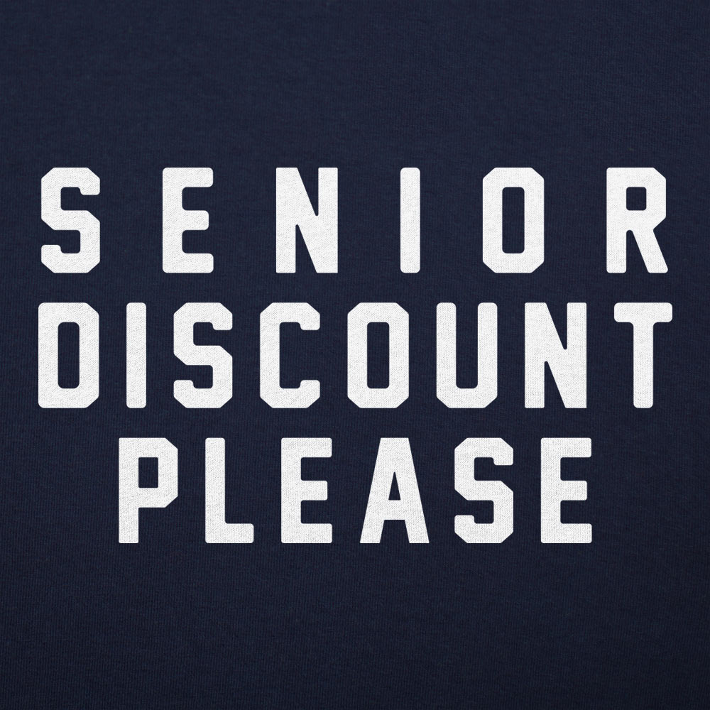 Senior Discount Please Funny Old Age Quote