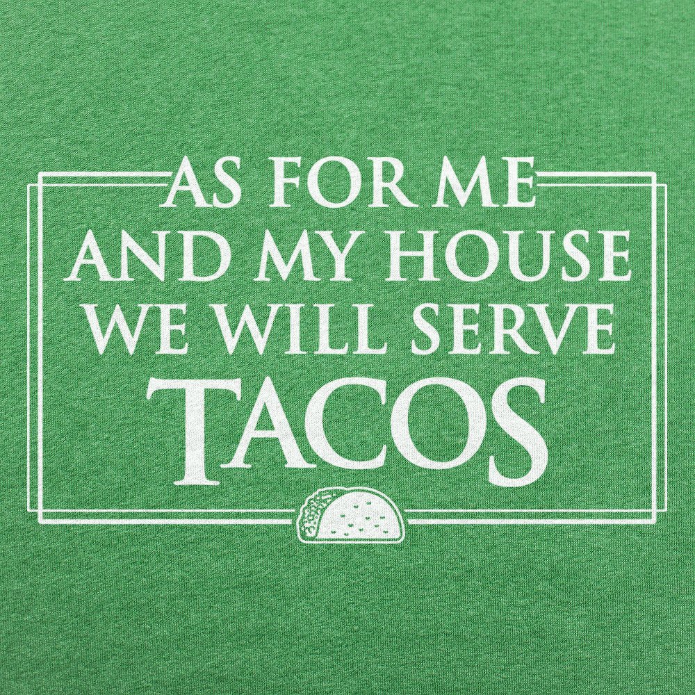 As For Me and My House We Will Serve Tacos