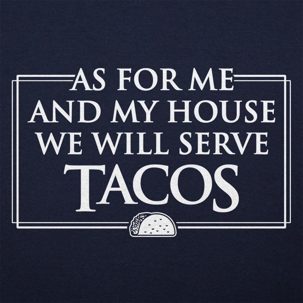 As For Me and My House We Will Serve Tacos