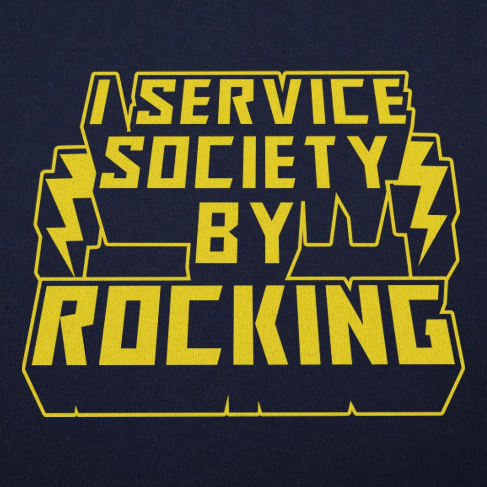 I Service Society By Rocking
