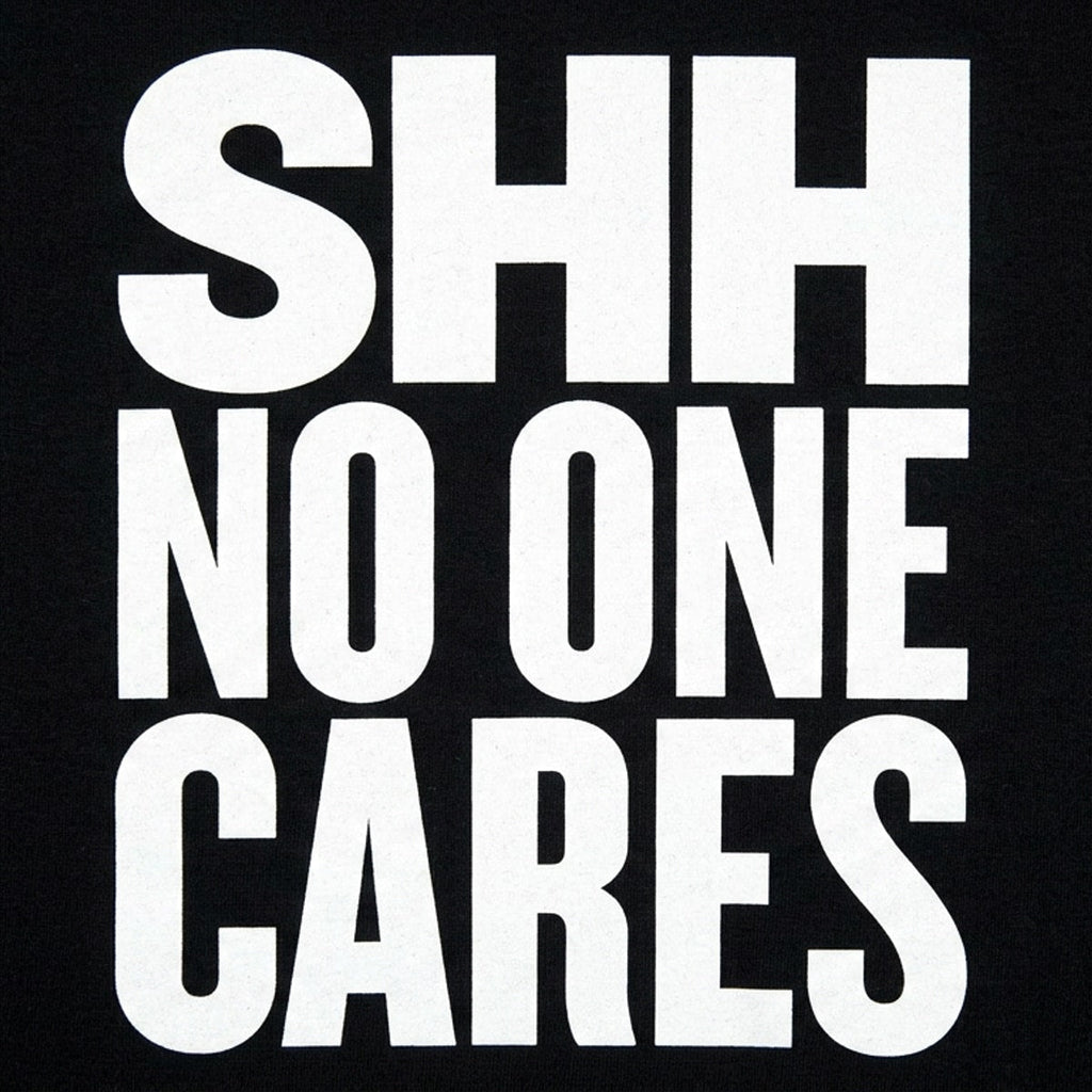 Shh No One Cares Sarcastic Quote