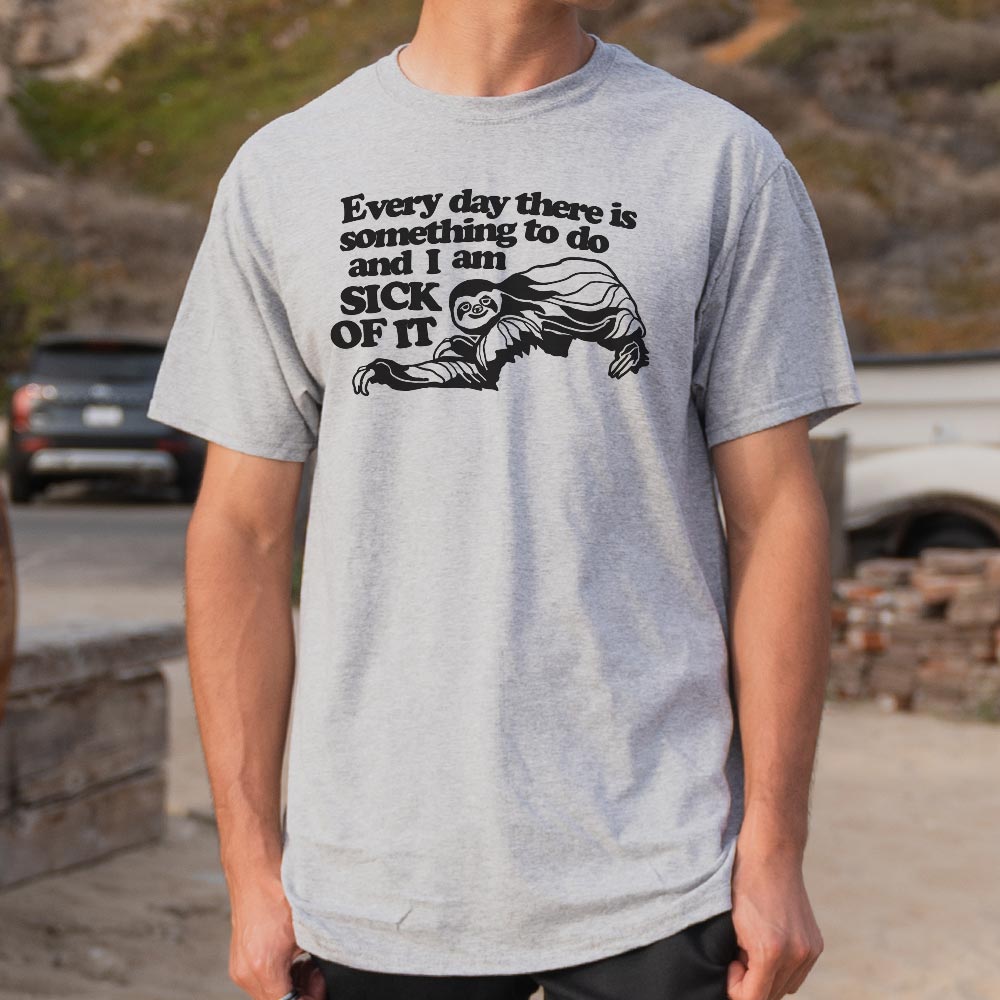 Sick of It Sloth Tired of Everyday Tasks