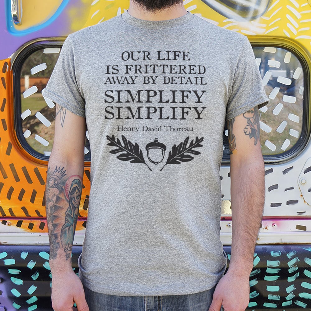 Simplify Simplify Henry David Thoreau Quote