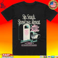 Sip Snack Showcase Repeat Standing Room Only No Reservations Required T-shirt