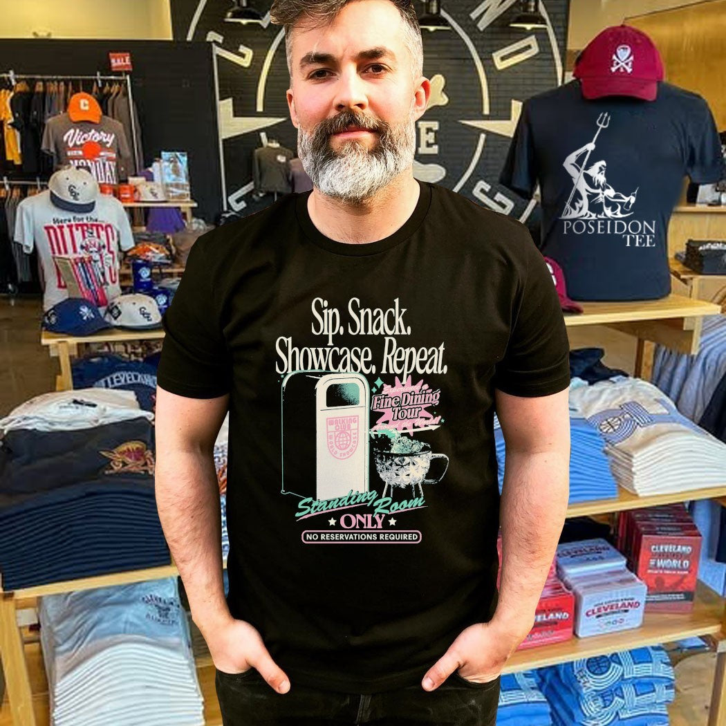 Sip Snack Showcase Repeat Standing Room Only No Reservations Required T-shirt