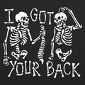 I Got Your Back Skeleton Spine Pun