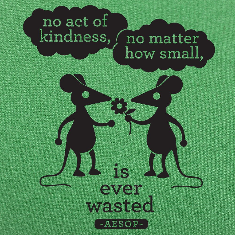 No Act of Kindness is Wasted Aesop Quote