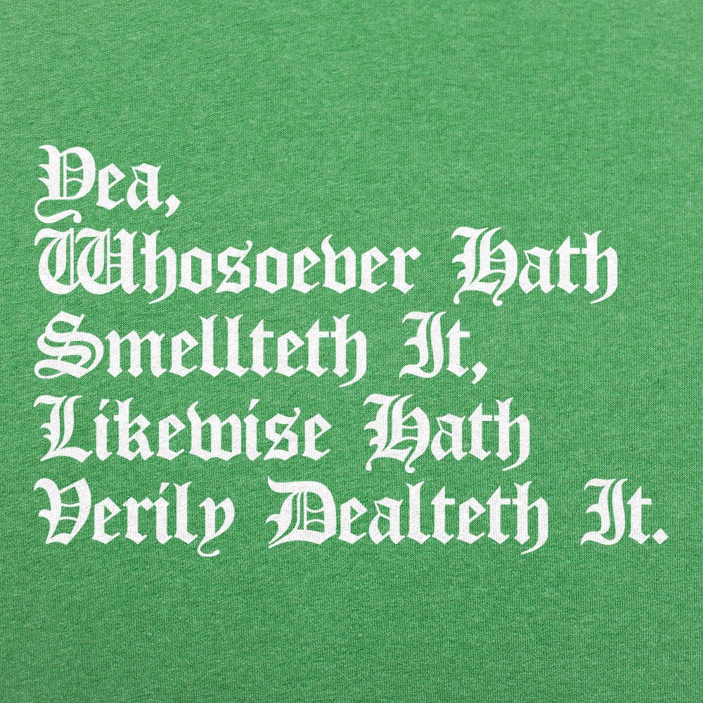 Whosoever Hath Smellteth It Hath Dealteth It