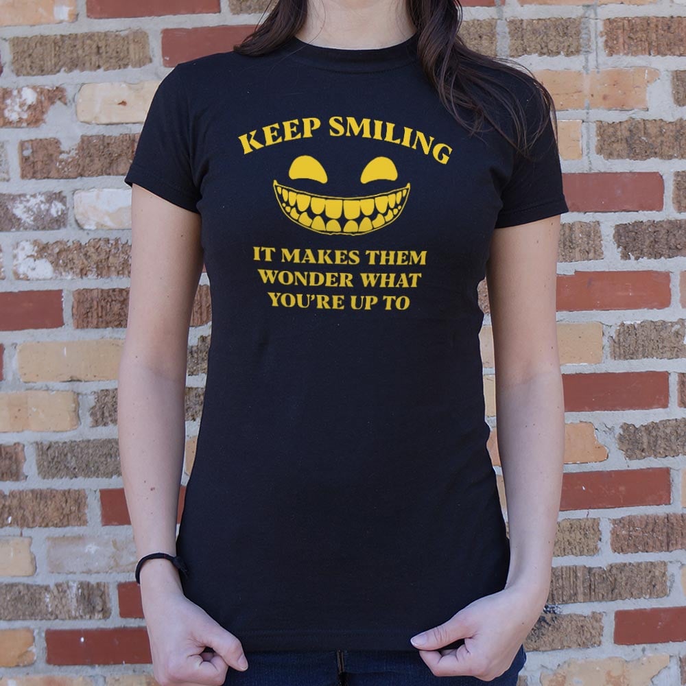 Keep Smiling Creepy Grinning Face