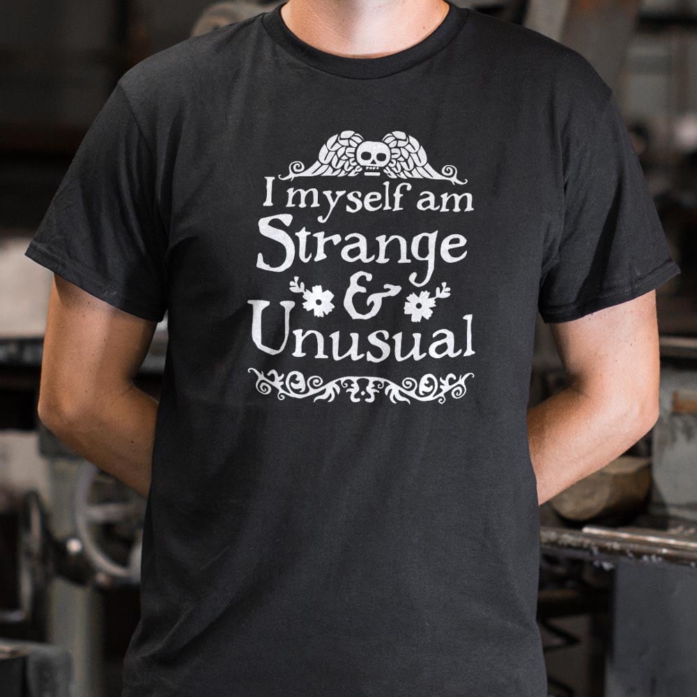 I Myself Am Strange and Unusual Gothic Skull Quote