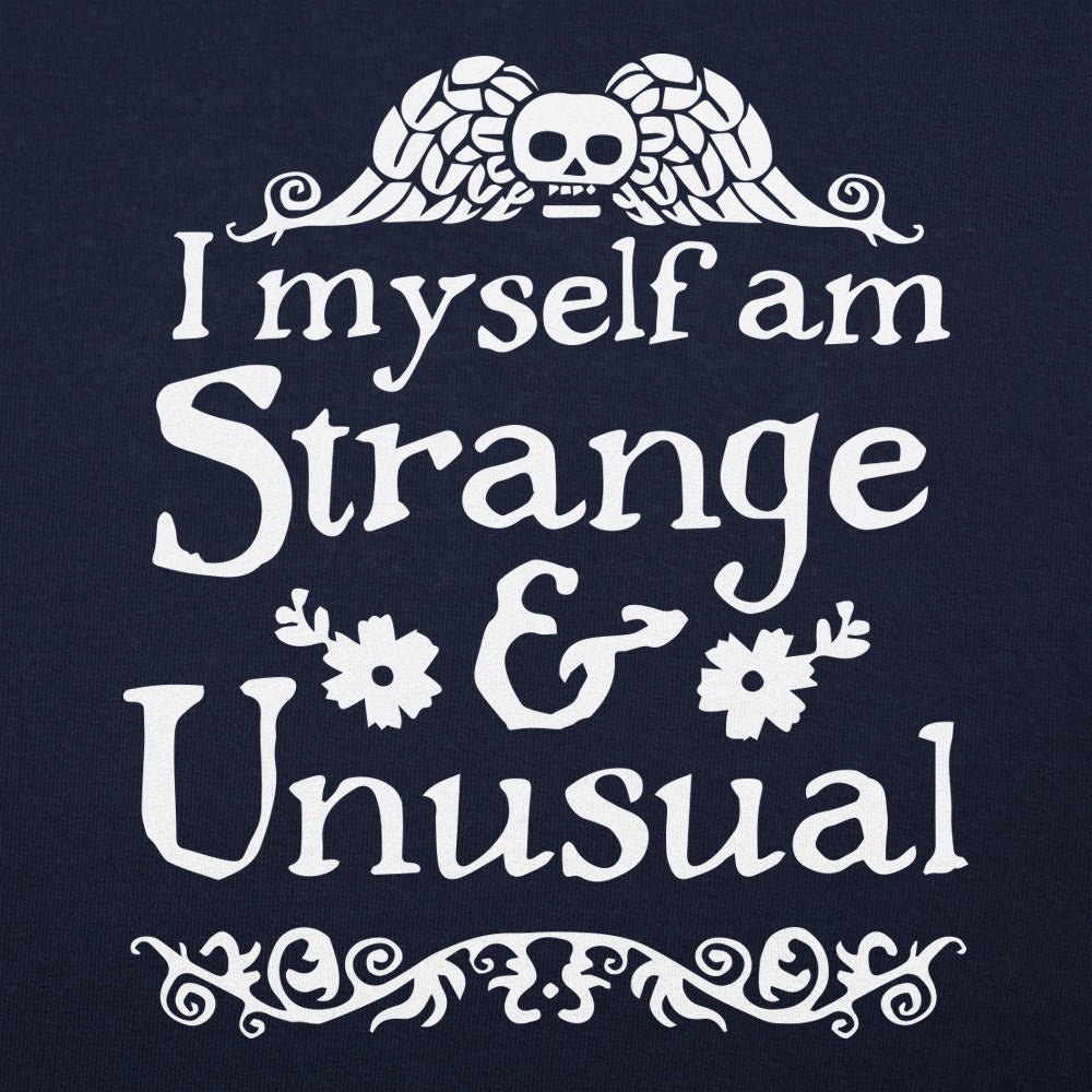 I Myself Am Strange and Unusual Gothic Skull Quote