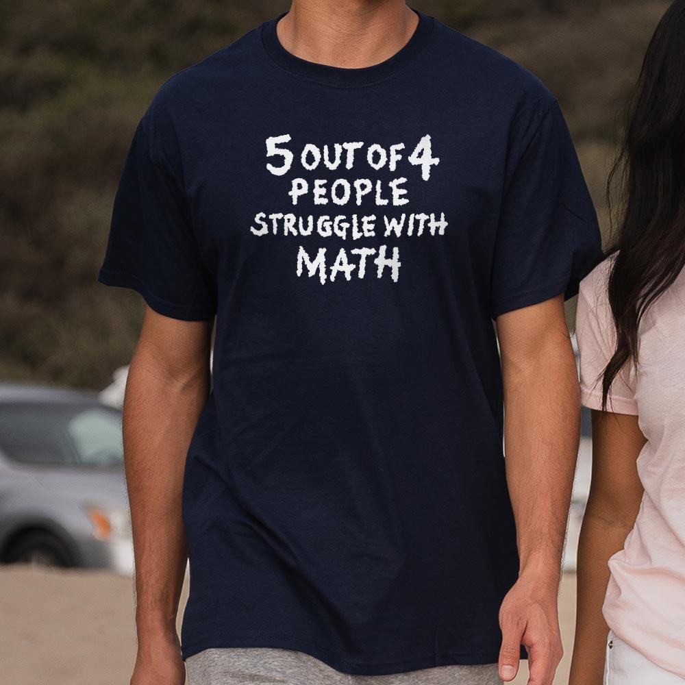 5 Out of 4 People Struggle With Math