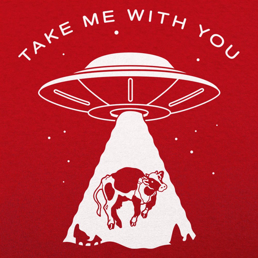 Take Me With You UFO Cow Abduction