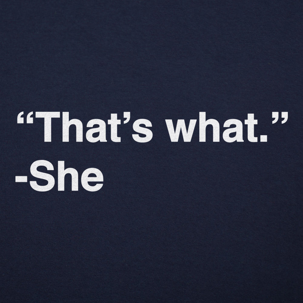 That's What She Said Quote