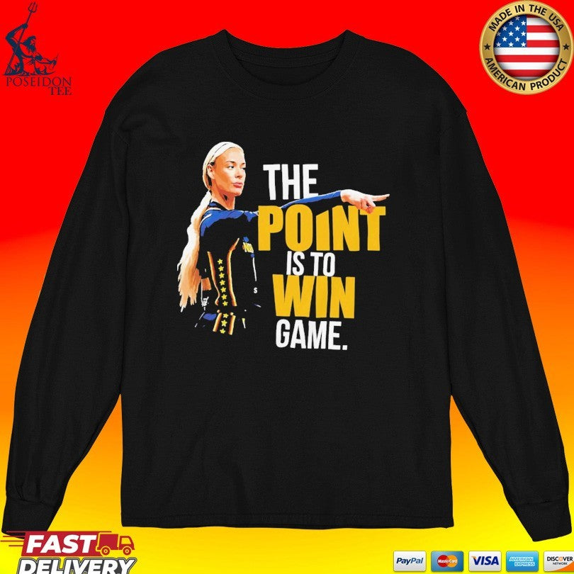The Point Is To Win Game Sophie Cunningham Point God T-shirt