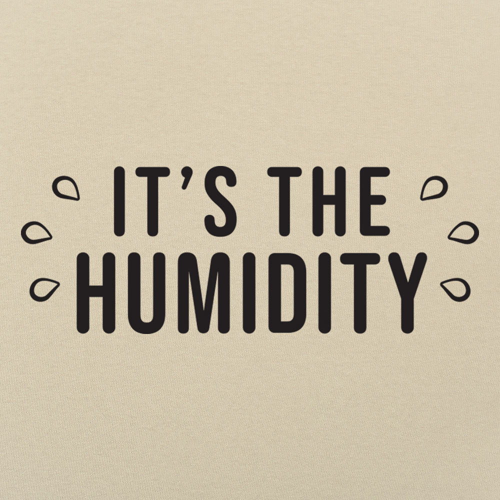 It's the Humidity Sweaty Weather Graphic