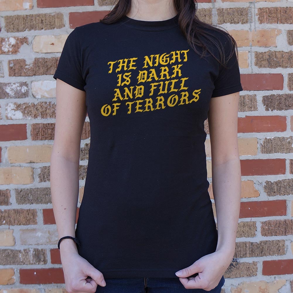 The Night Is Dark and Full of Terrors