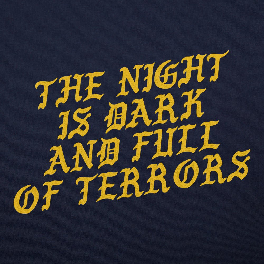 The Night Is Dark and Full of Terrors