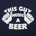 This Guy Needs A Beer Graphic