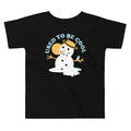 Used To Be Cool Kid's Toddler Tee