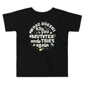 What Doesn't Kill You Mutates And Tries Again Kid's Toddler Tee