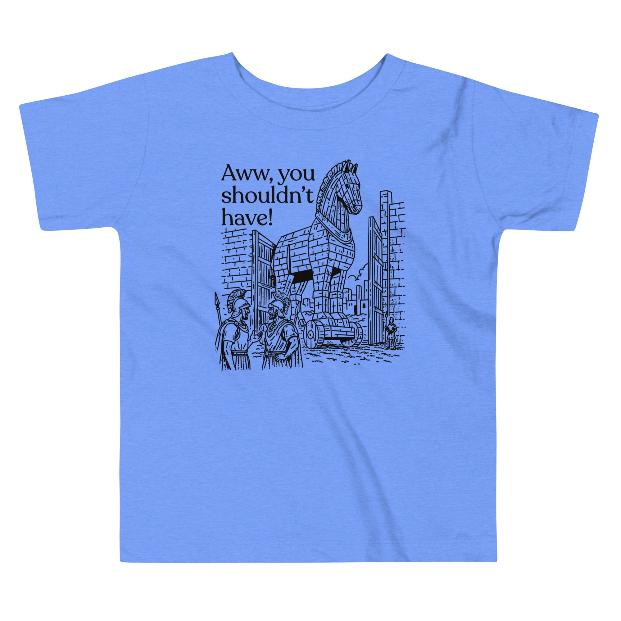 Aww, You Shouldn't Have! Kid's Toddler Tee