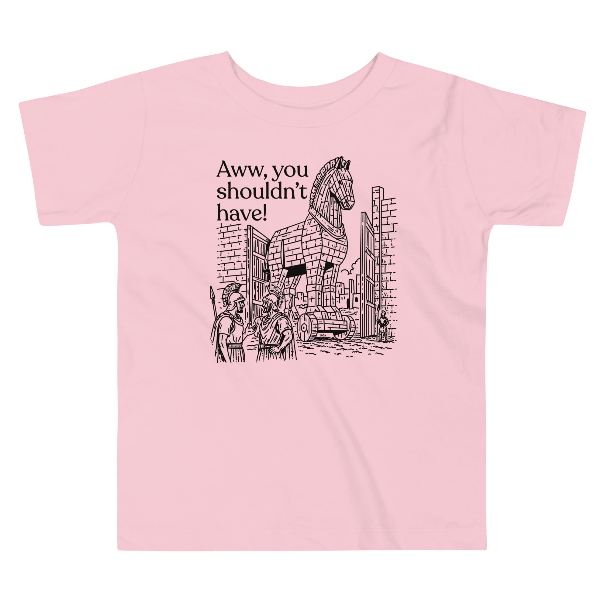 Aww, You Shouldn't Have! Kid's Toddler Tee
